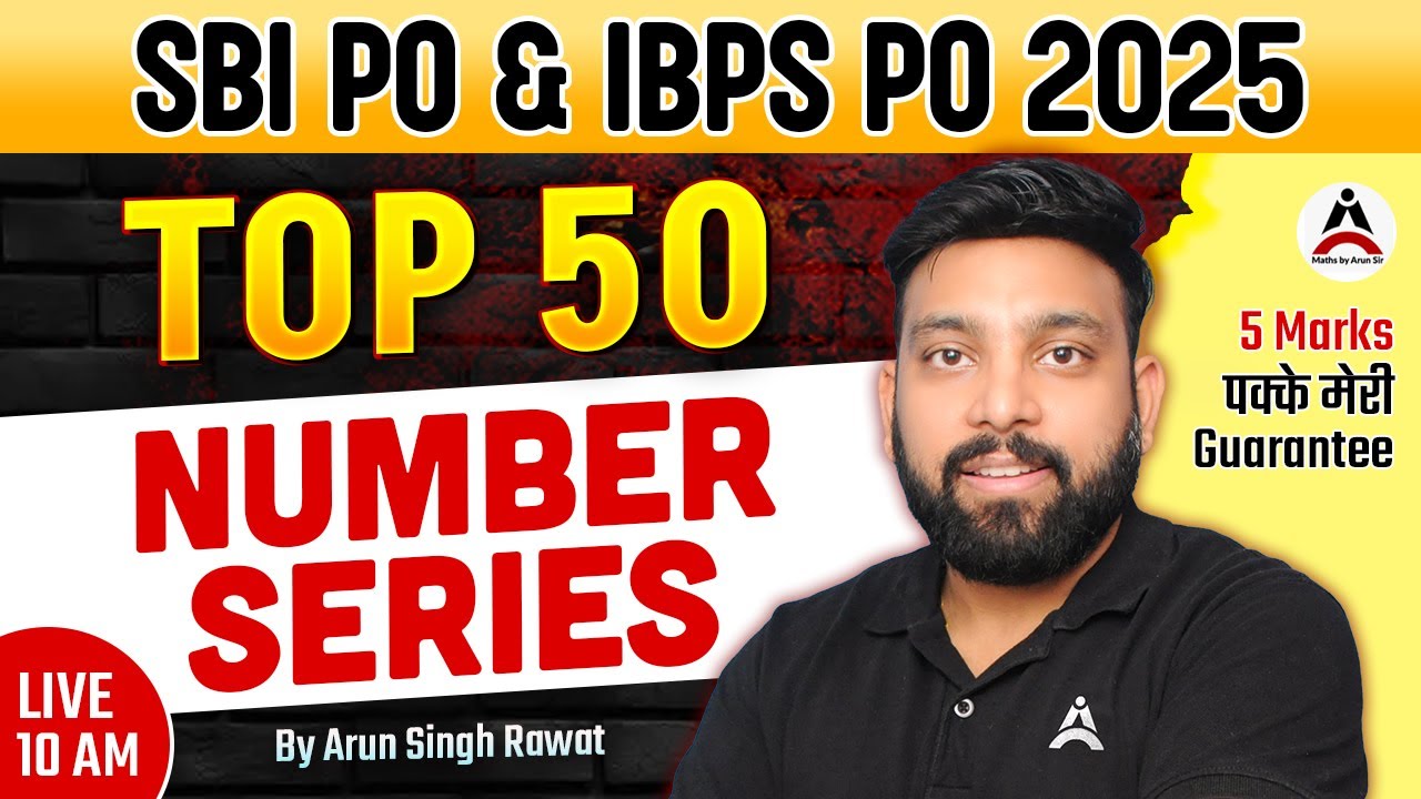 Top 25 Missing Number Series for SBI PO & IBPS PO 2025 | Live 10 am | Maths by Arun Sir