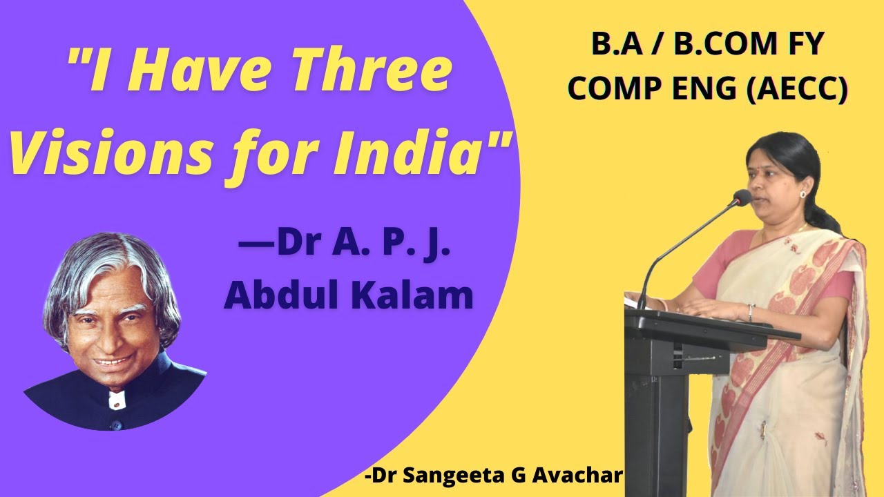 I Have Three Visions for India by A P. J. Abdul Kalam | BA B. COM | FY_COMP ENGLISH