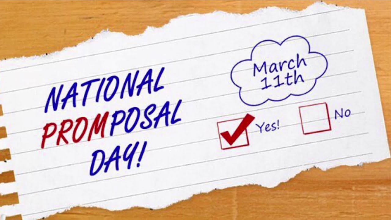 March 11 - National Promposal Day | Prom | High School