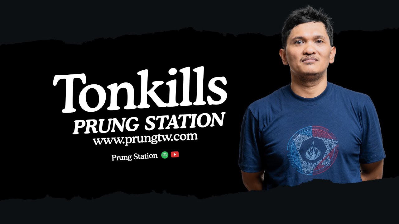 TONKILLS Dari Koleksi Jadi Pundi Pundi #prungstation Eps.9