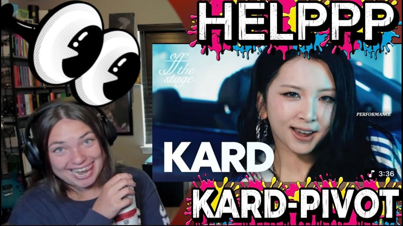 KARD (카드) ‘Pivot’ | Performance | Off The Stage | 4K|REACTION