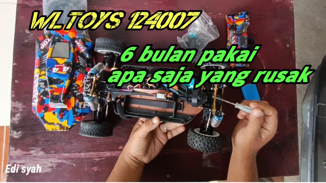 Kondisi wlltoys 124007 setelah 6 bulan masa pakai