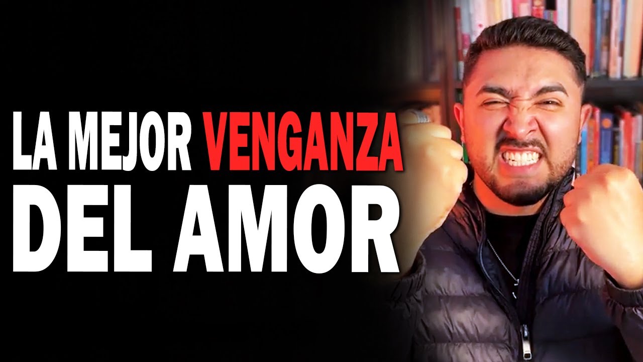 Cómo VENGARTE de quien jugó contigo 🔥