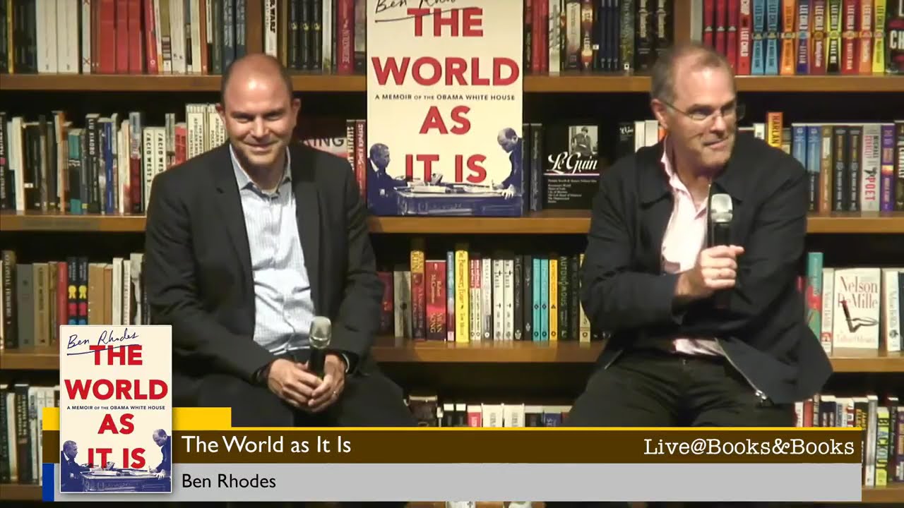 Ben Rhodes - The World as It Is