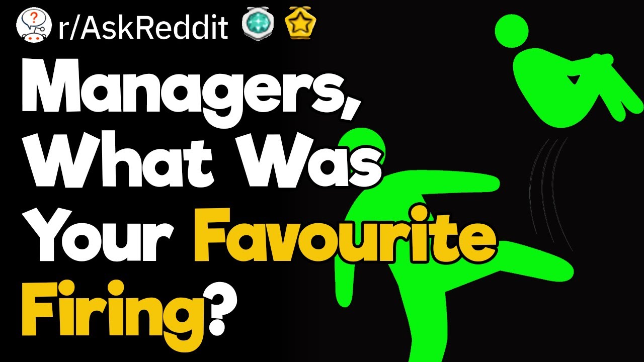 Firing Managers, What Was Your Favorite Firing?