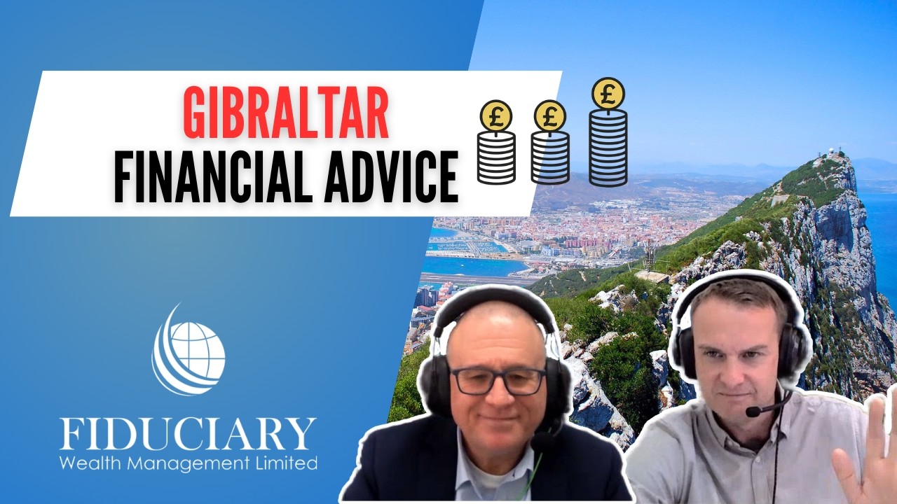 Financial Advice in Gibraltar for UK Expats (2026)