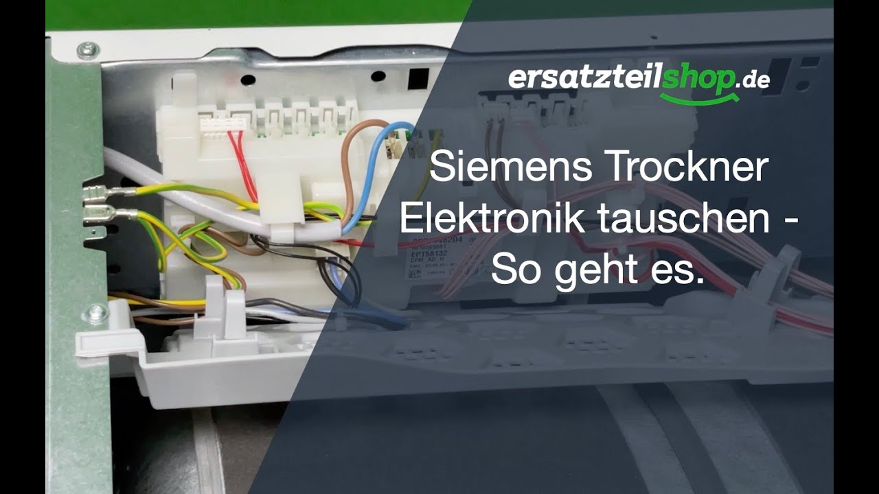Siemens Trockner Elektronik austauschen - So geht es.