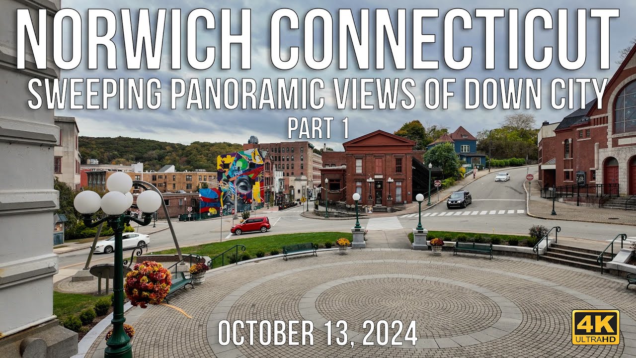 Norwich, Connecticut - Sweeping Panoramic Views of Down City Part 1.