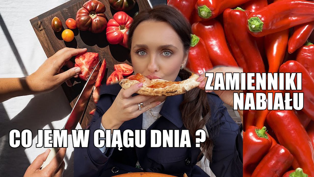 ZAMIENNIKI NABIAŁU | CO JEM W CIĄGU DNIA | WSZYSTKIE POSIŁKI