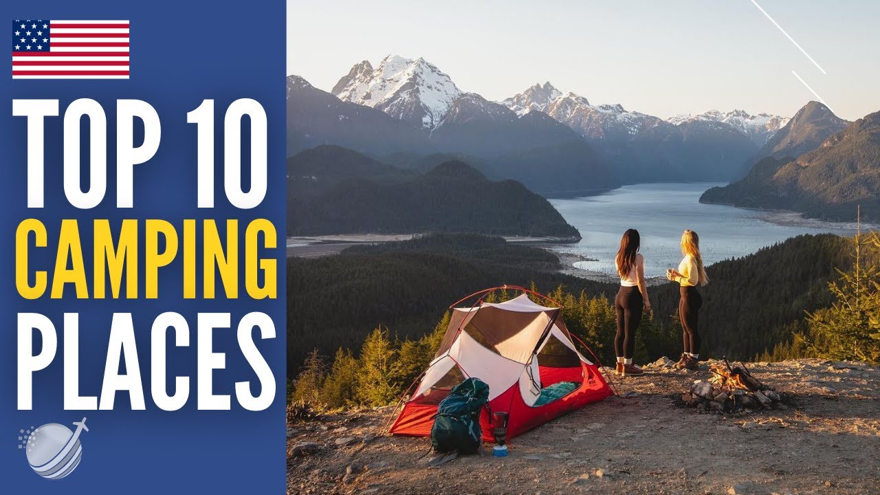 Top 10 Best Camping Places in USA 2026