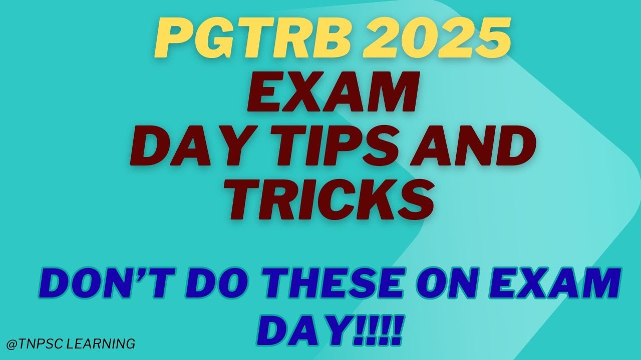 PGTRB 2025 Exam day Trick and tips| Things to do and don'ts on exam day| Exam day  instructions