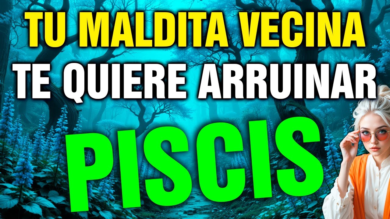 piscis 😨 la BRUJA SE REVELA… tu VECINA ENVIDIOSA CAE bajo el KARMA MÁS OSCURO 💥👀