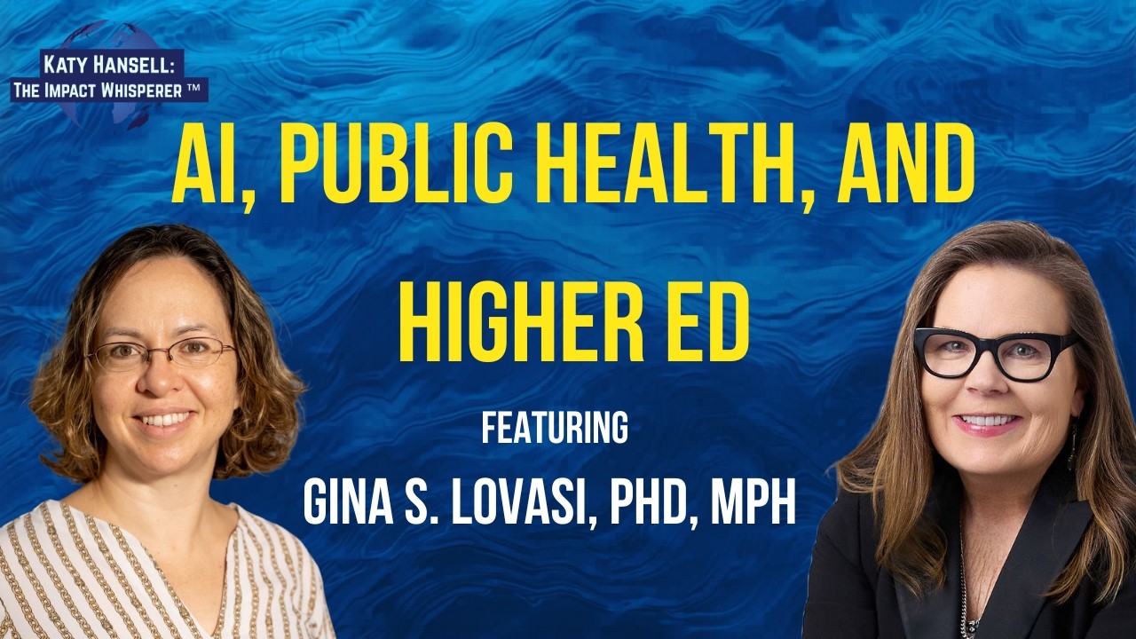 AI, Public Health, and Higher Ed with Gina S. Lovasi, PhD, MPH