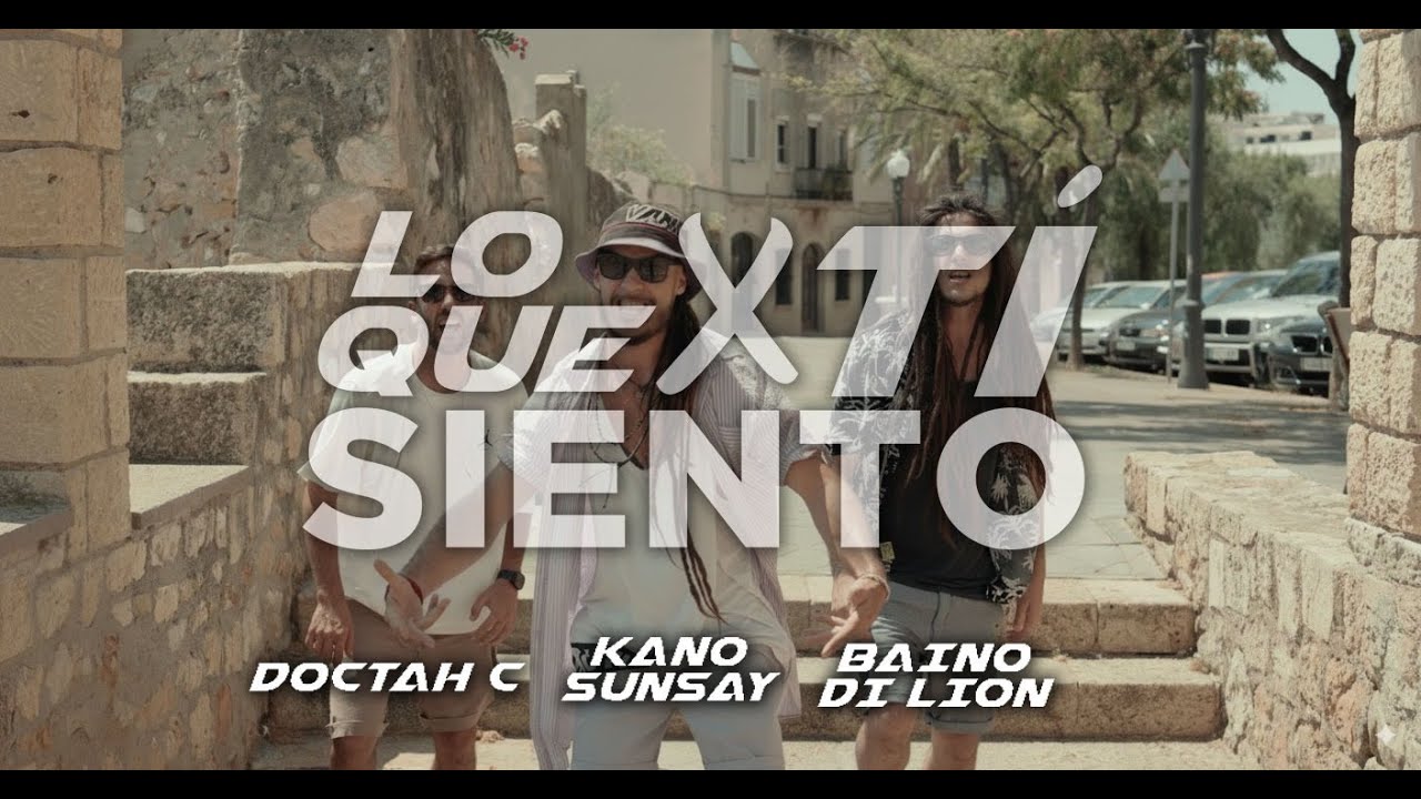 LO QUE SIENTO X TI - DOCTAH C x KANO SUNSAY & BAINO DI LION (Prod POSITIVE VIBZ)