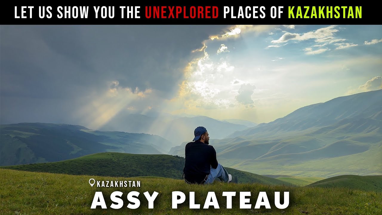 Assy Plateau - The Hidden Paradise in Kazakhstan
