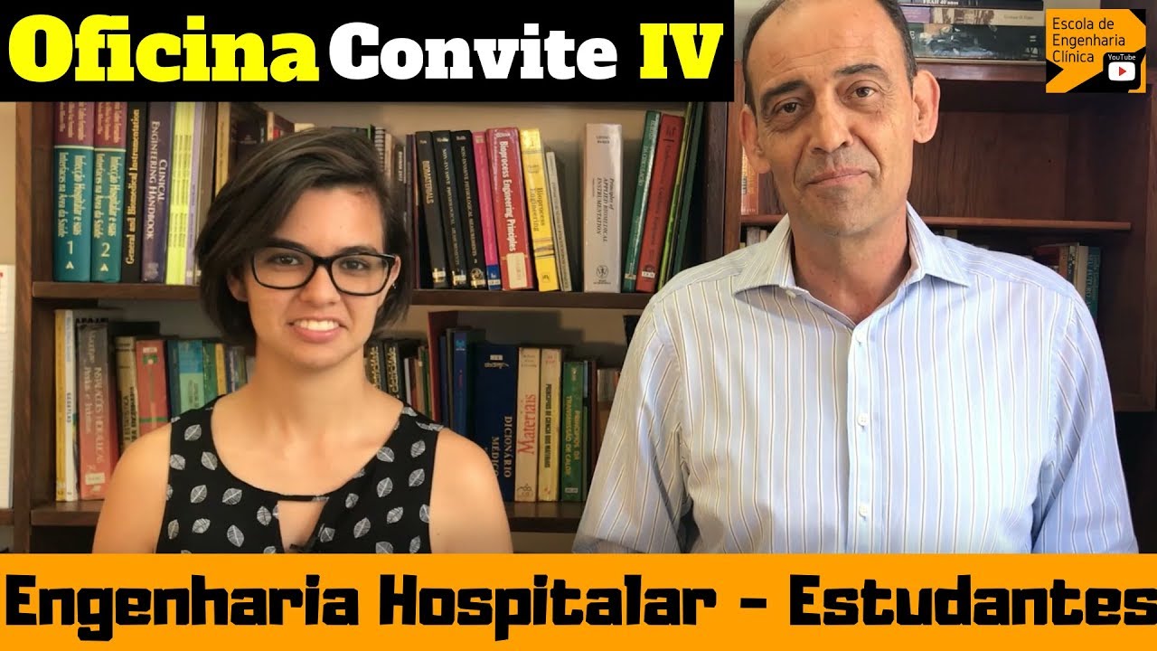 Convite 4 - Oficina de Engenharia Hospitalar para Estudantes na Escola de Engenharia Cl&iacute;nica