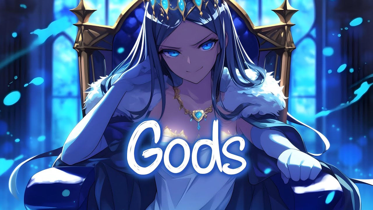 「Nightcore」 Gods - Cjbeards ♡ (Lyrics)