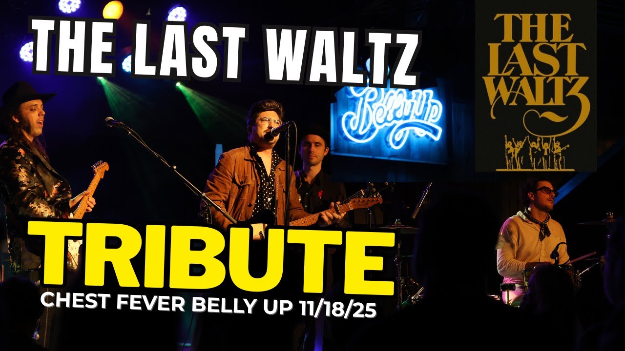 The Last Waltz Tribute — Chest Fever Live & Raw @ Belly Up (Solana Beach, 11/18/25)
