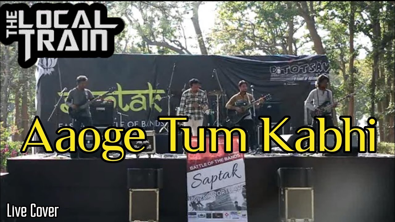 Aaoge Tum Kabhi (Cover) -The local train || Urban Sages