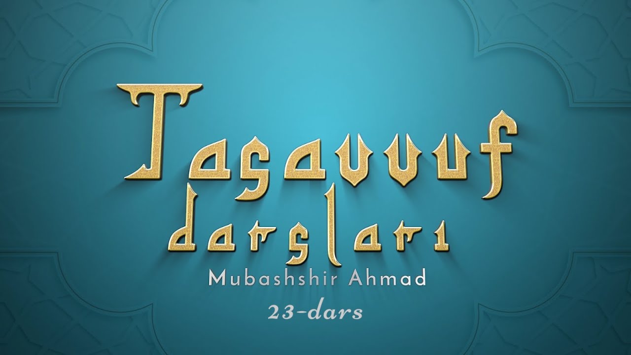 Zikr o‘zi nima va uning maʼnolari | Tasavvuf darslari 23-dars