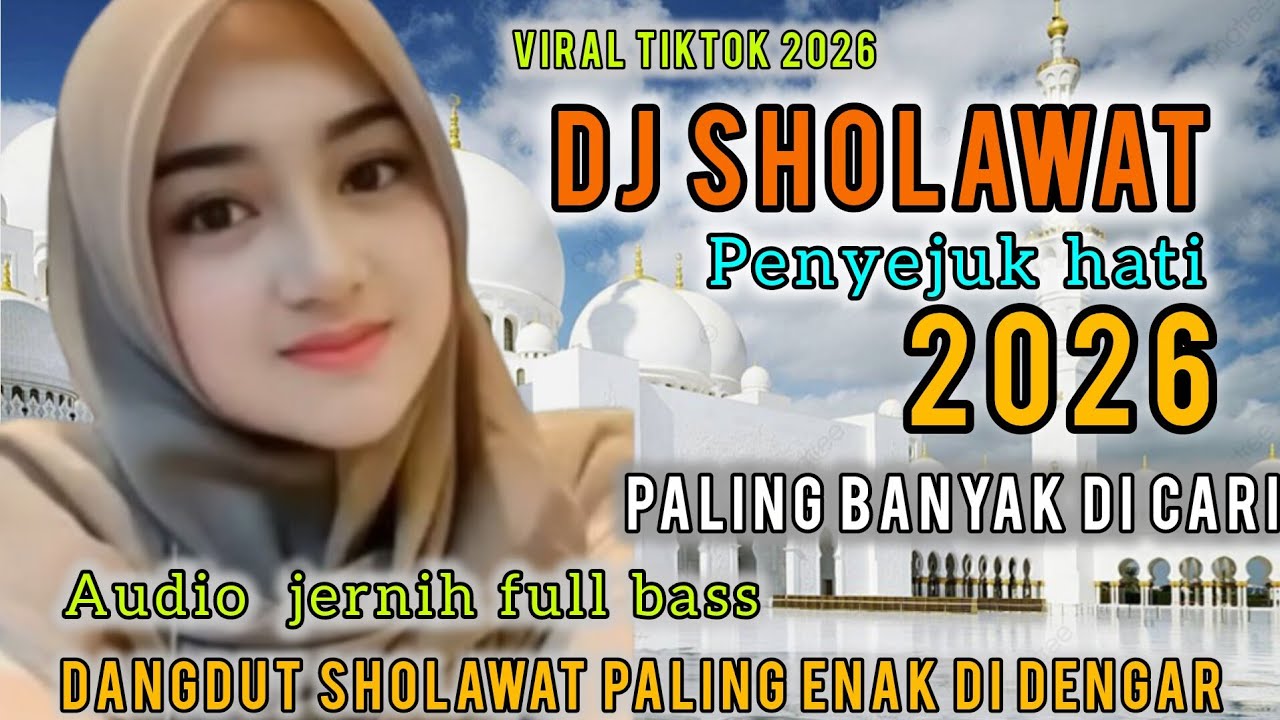 TERBARU 2026 DJ DANGDUT SHOLAWAT  TERPOPULER PALING BANYAK DICARI||SHOLAWAT PENYEJUK HATI.