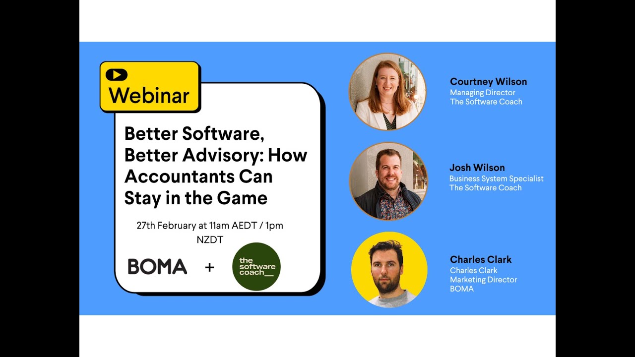 BOMA Webinar - Better Software, Better Advisory: How Accountants Can Stay in the Game