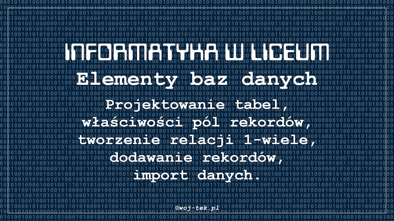 Podstawy baz danych w ACCESS. Tabele, relacje, rekordy, właściwości p&oacute;l, import danych.