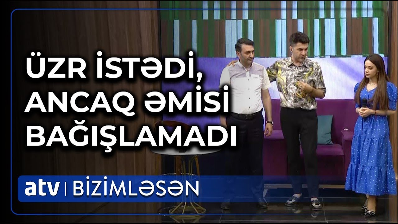 Qardaşı qızının üzrünü qəbul etmədi: Mən onun əmisi deyiləm - Bizimləsən
