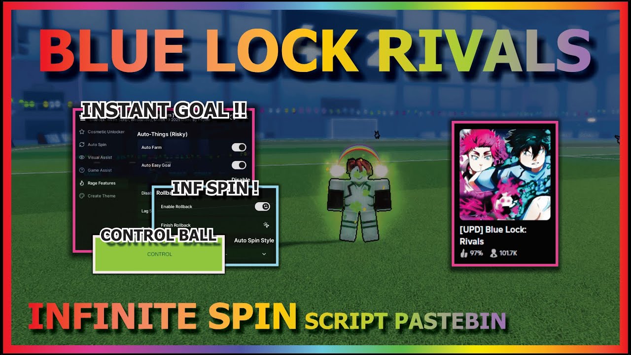 BLUE LOCK: RIVALS Script Pastebin 2025 INFINITE SPIN, INSTANT GOAL, FREE COSMETIC, FREE GAGAMARU