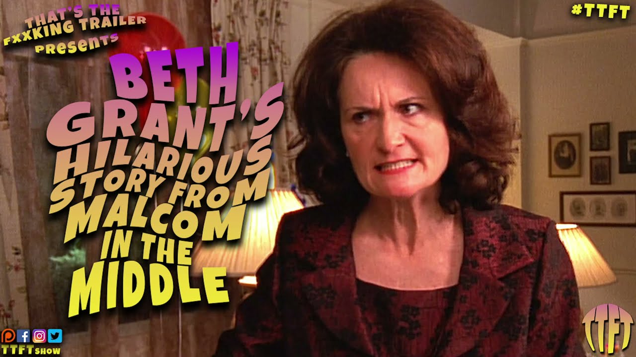 Beth Grant's Hilarious Story From Malcom In The Middle
