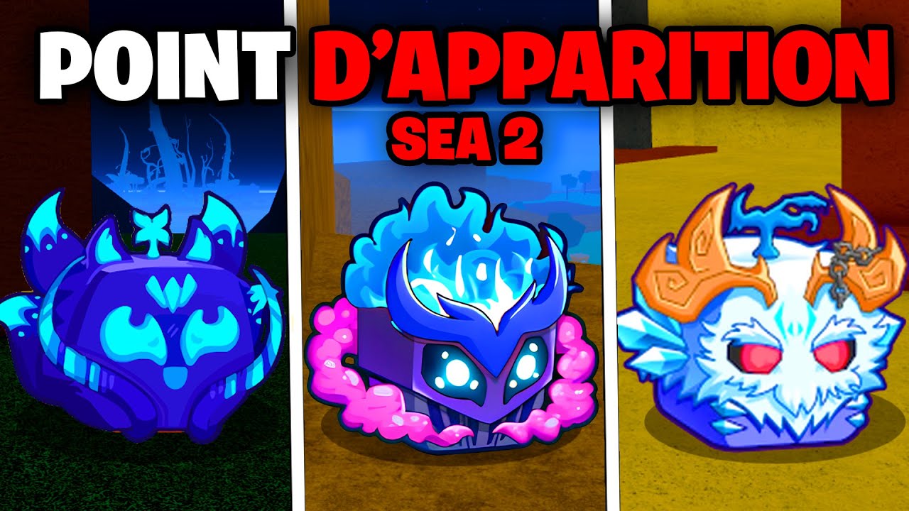 Tout les EMPLACEMENT des Fruits de la SEA 2 de BLOX FRUITS !