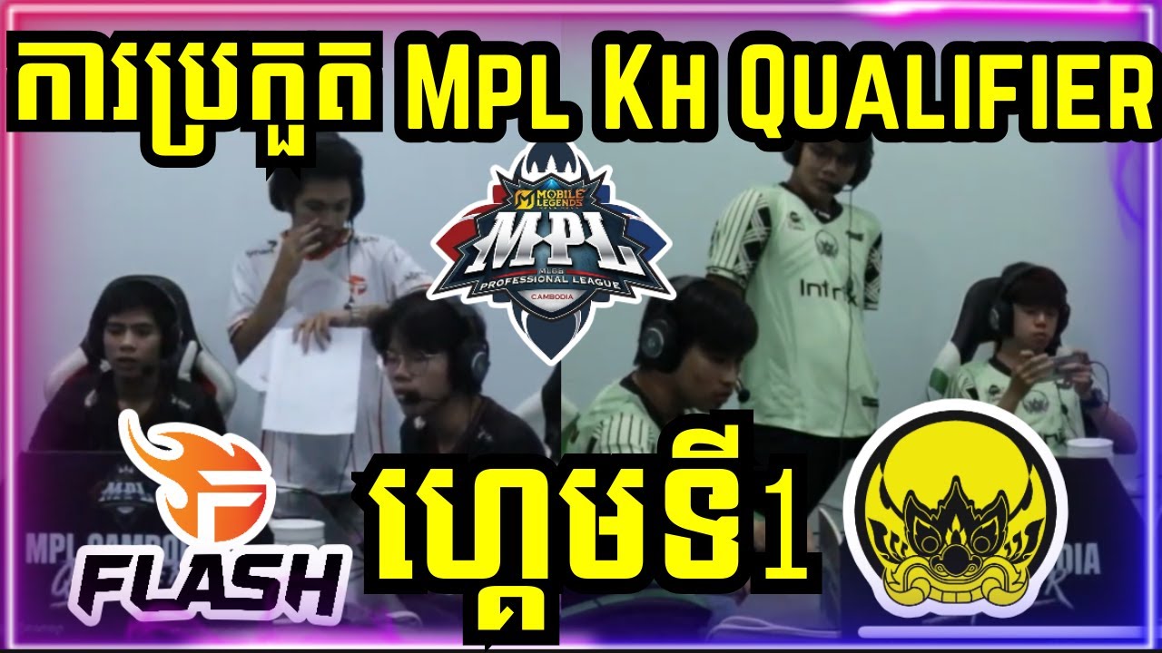 ហ្គេមទី 1: Flash KH vs Team TDN ការប្រកួត MPL KH S9 Qualifier វគ្គ Knockout Stage