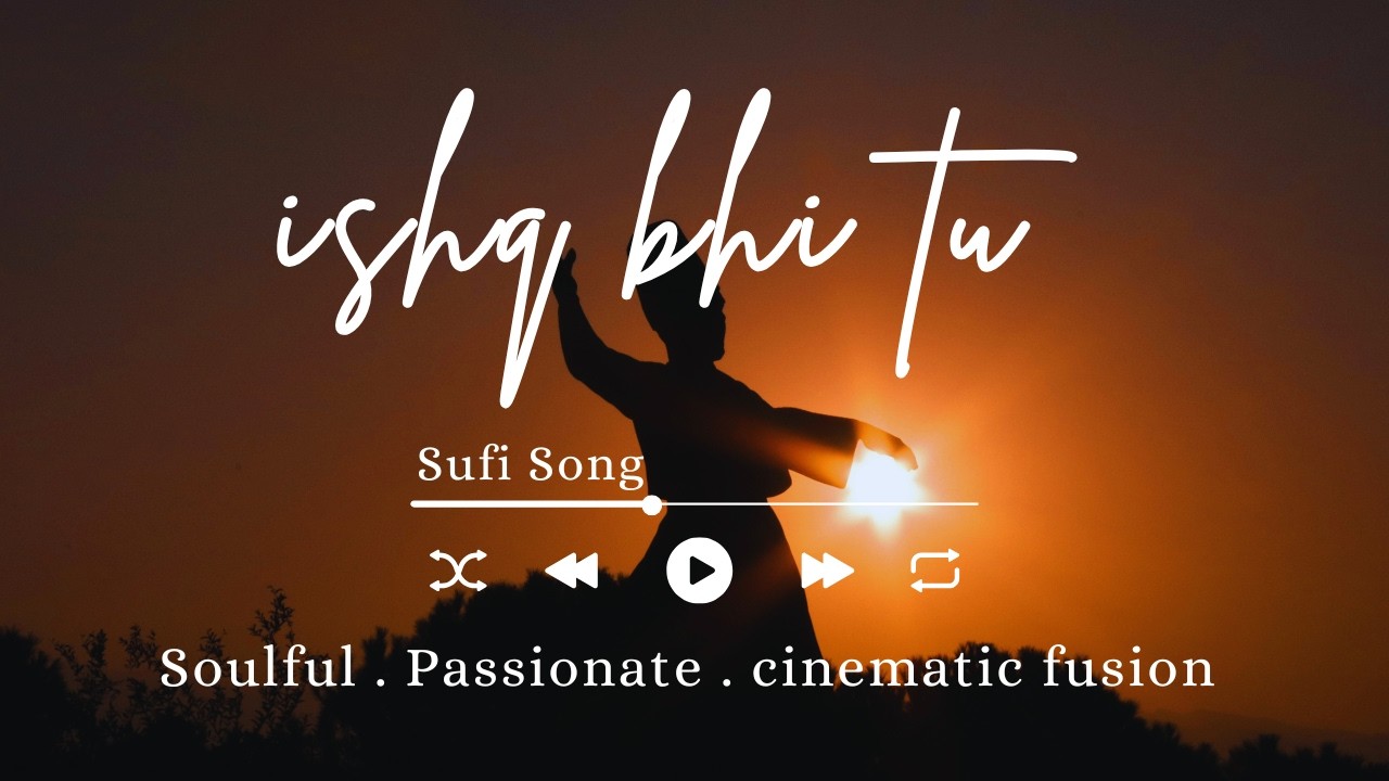 Sufi Passionate Song . Deep Soulful Song . Urdu Ghazal