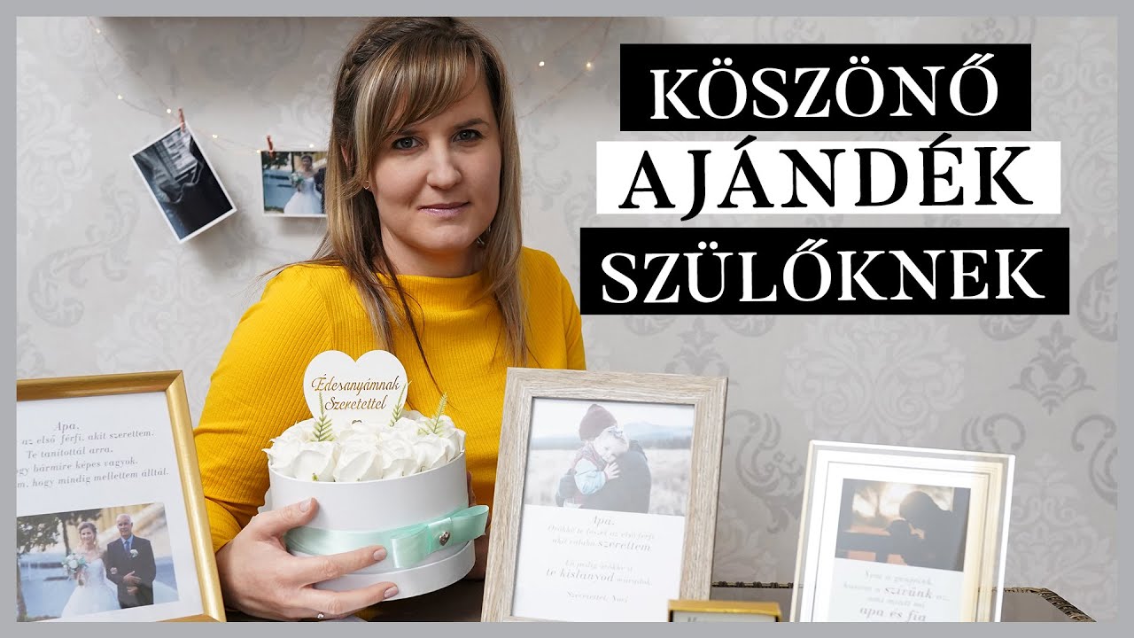 Szülőköszöntő ajándék: mivel mondj köszönetet szüleidnek esküvődön #esküvőivlog