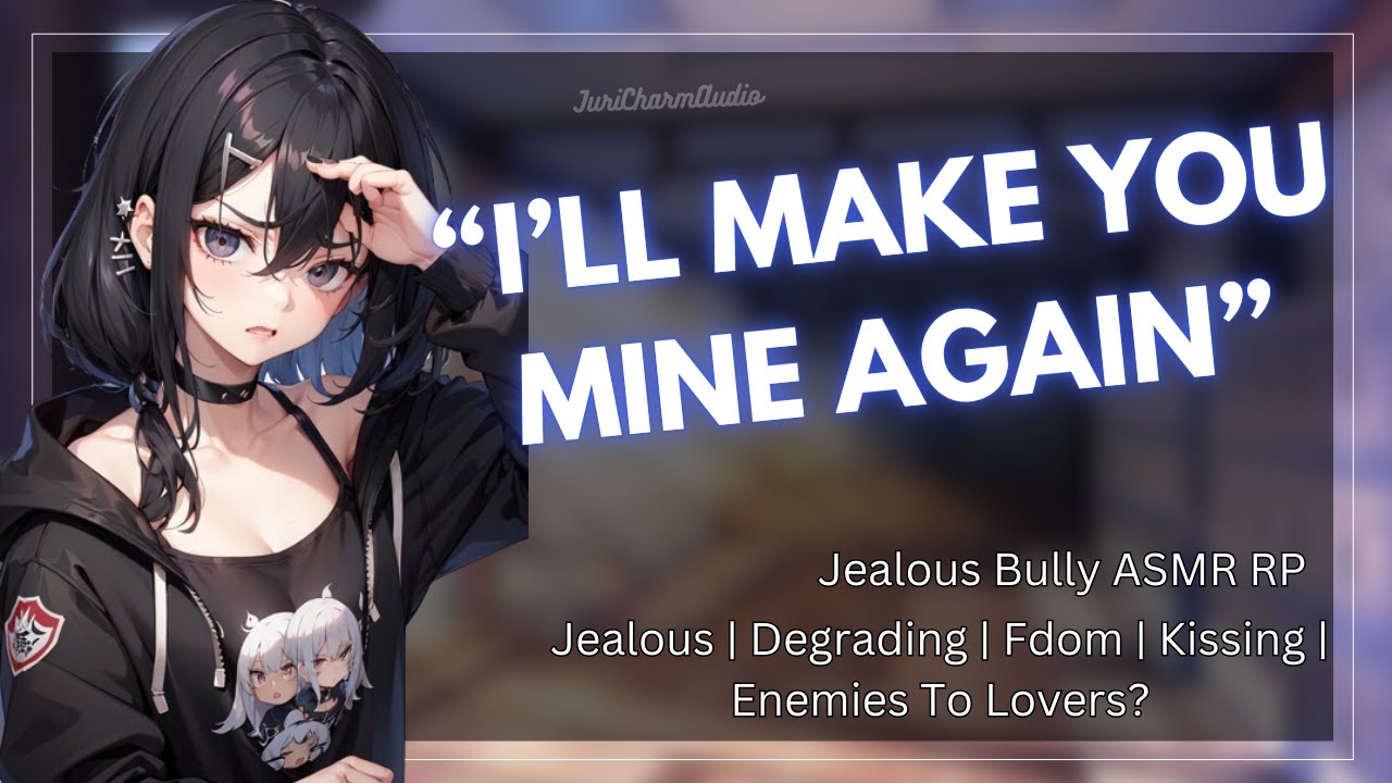 ASMR || Dom Bully Gets Jealous And Pins You Against The Wall [ASMR] [Possessive] [Pinned Down]
