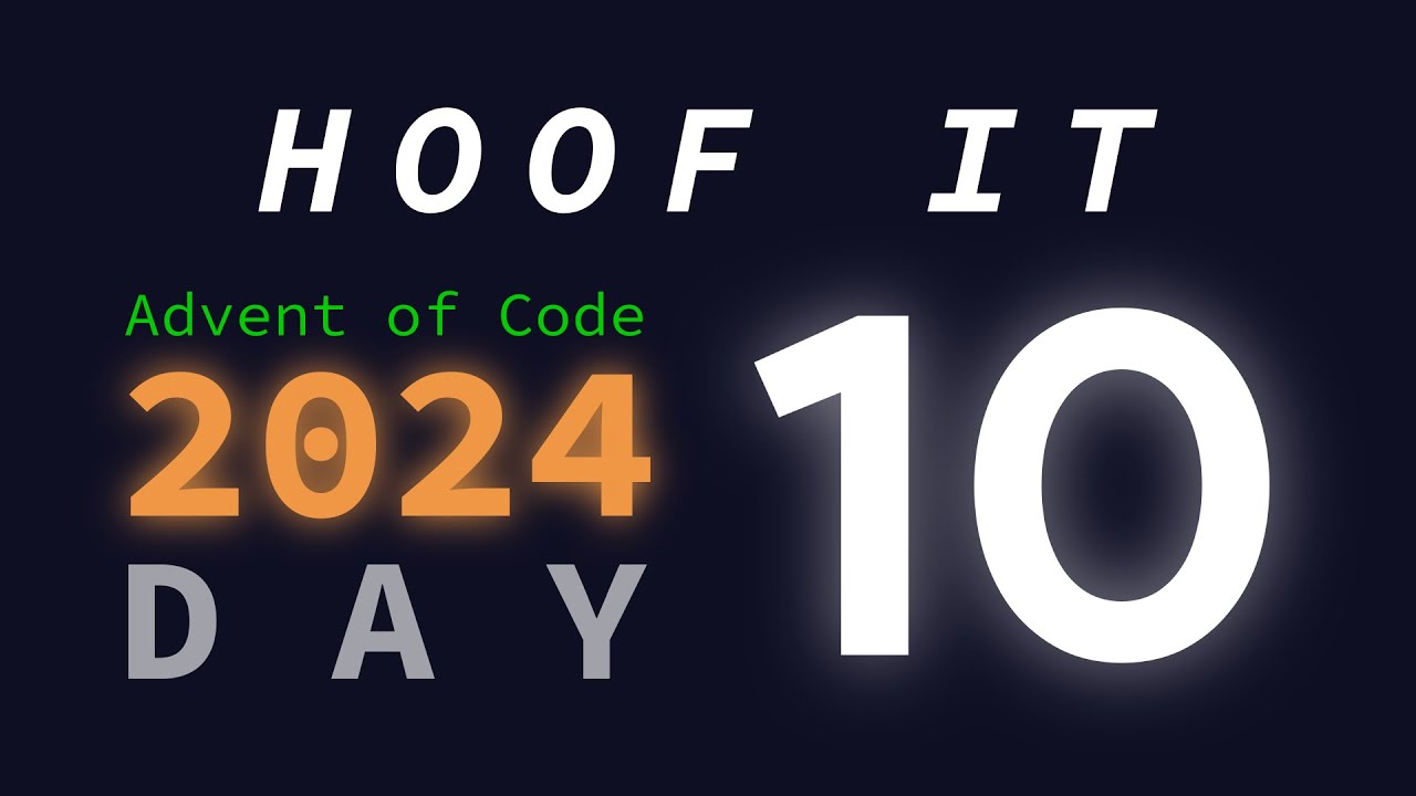 Day 10: Hoof It | Advent of Code 2024