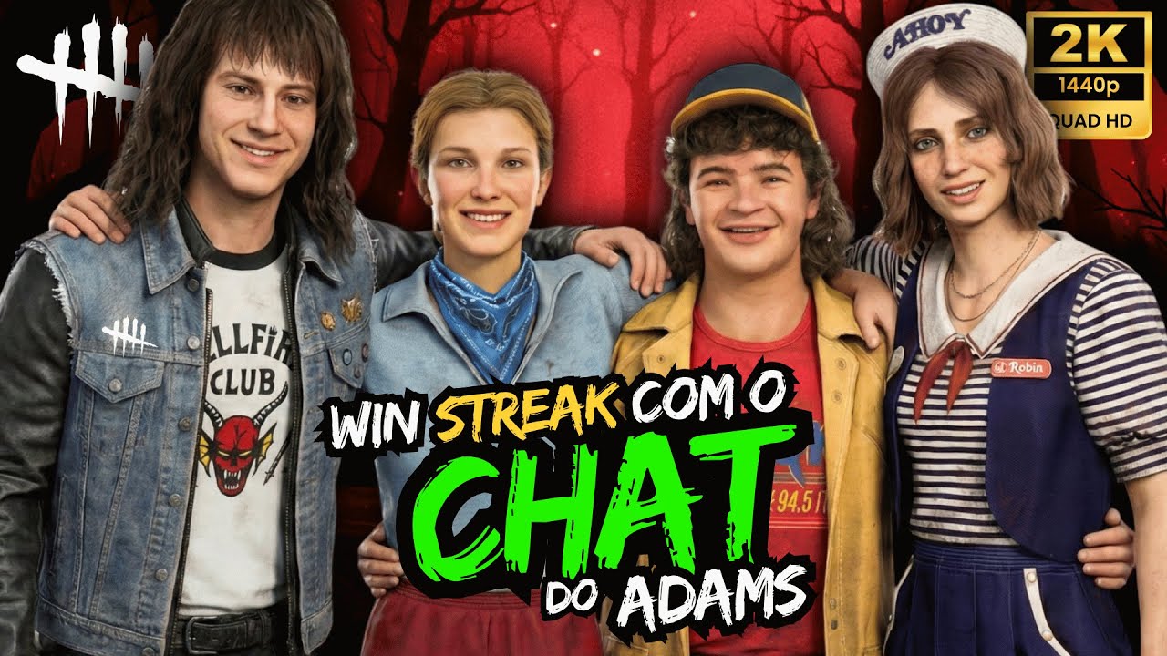 🔴LIVE ESPECIAL | WIN STREAK com o CHAT do ADAMS | Dead by daylight
