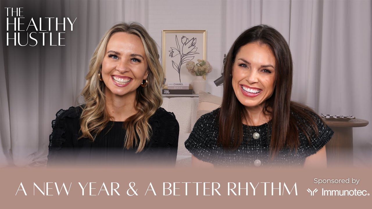 A New Year and A Better Rhythm | The Healthy Hustle Ep. 08