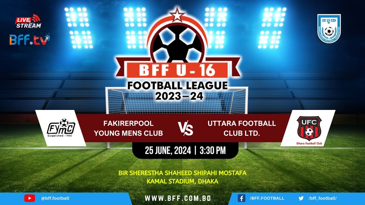 LIVE | Fakirerpool YMC vs Uttara FC | BFF U-16 2023-24
