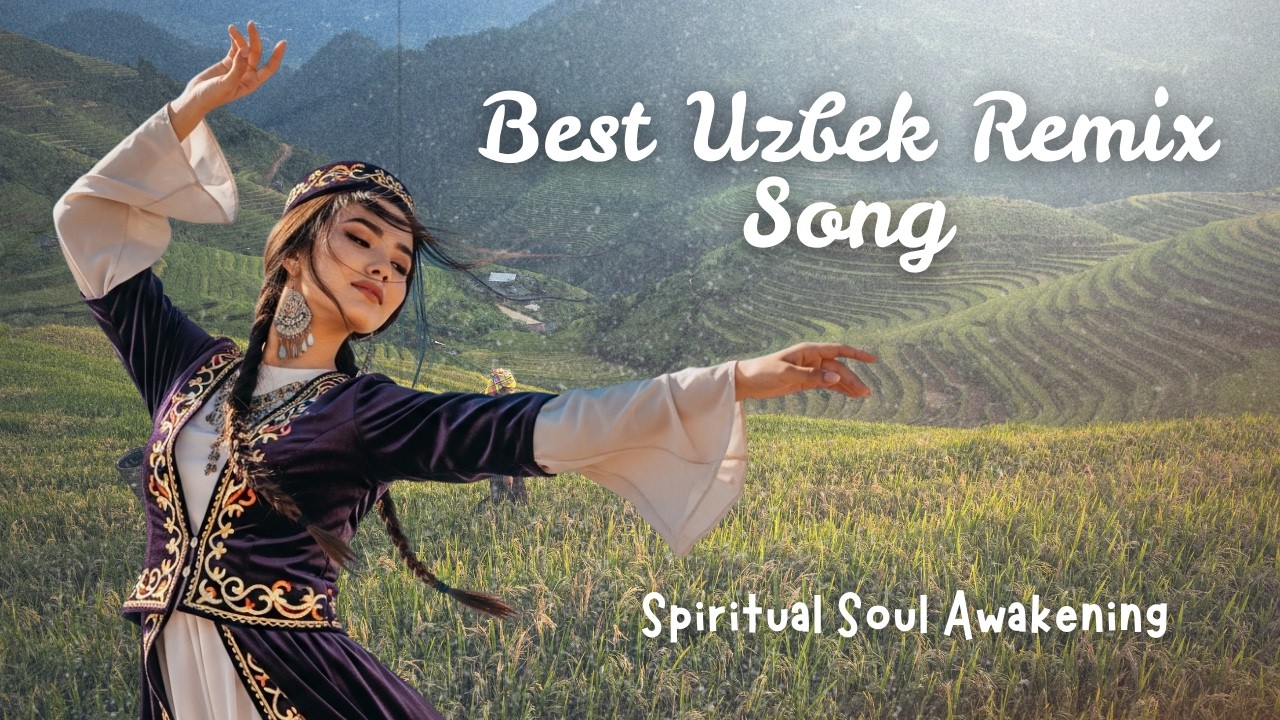 Top Uzbek Remix Playlist 🕊️ Spiritual Soul Awakening | Uzbek DJ Remix Compilation 2026 VOL.26