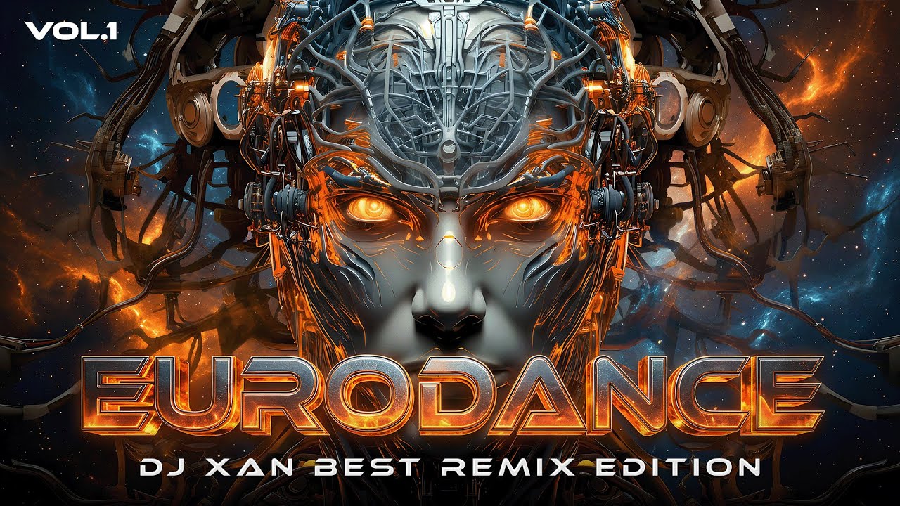 EURODANCE VOL.1 | DJ XAN BEST REMIX EDITION