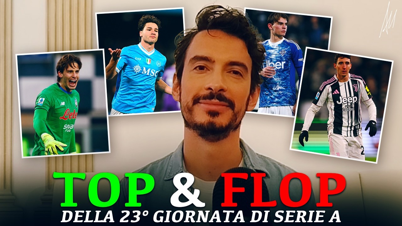 TOP e FLOP della 23° giornata di SERIE A 🔢