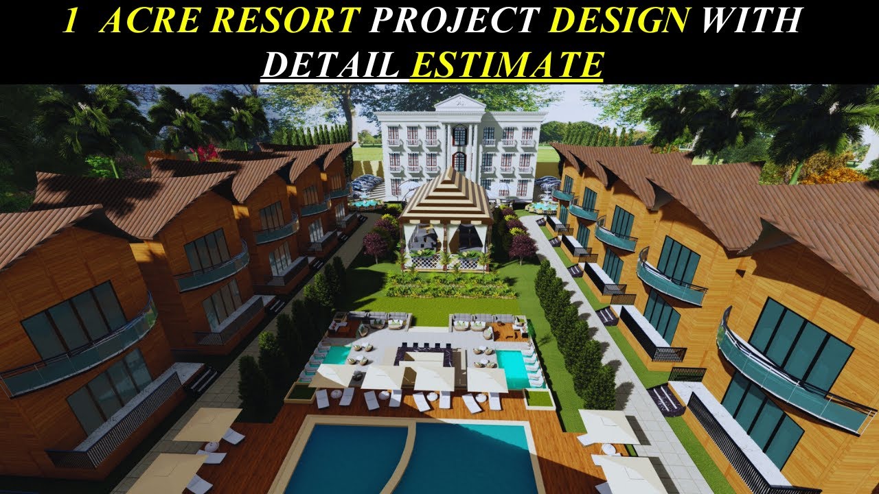 1 ACRE RESORT DESIGN ! RESORT DESIGN IDEA ! RESORT CONSTRUCTION COST