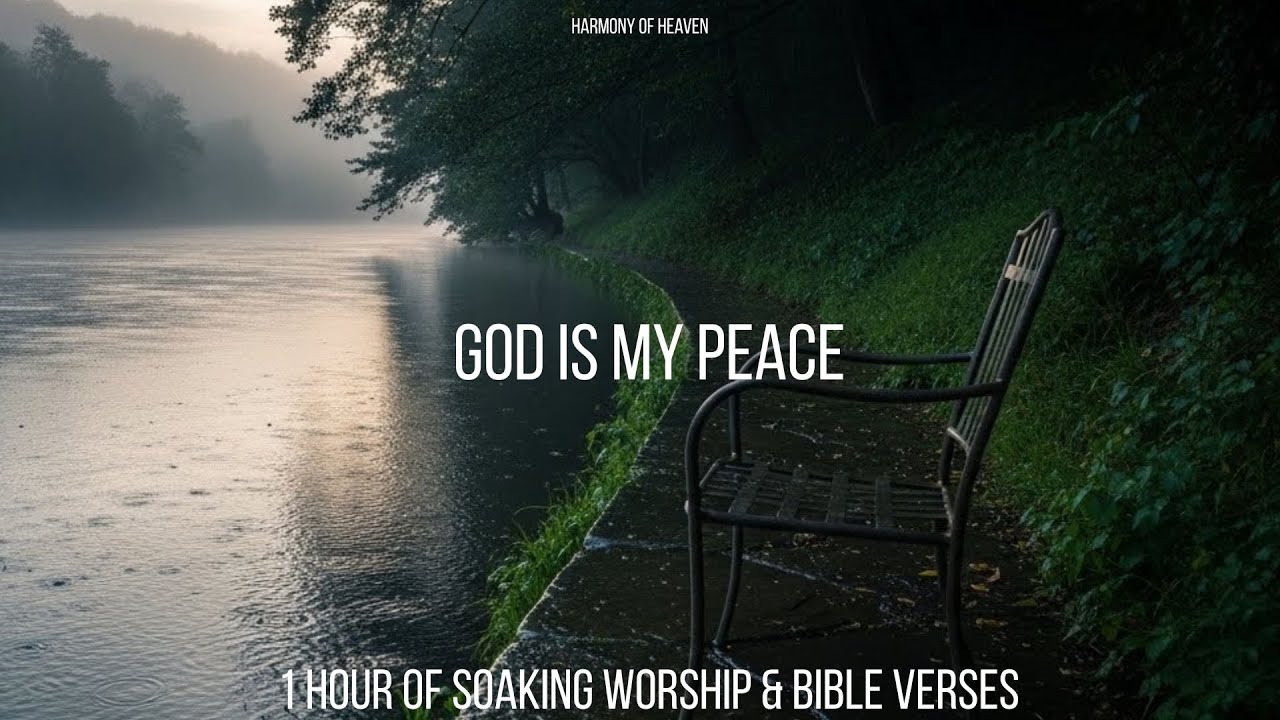God Is My Peace | Soaking Worship Instrumental | Calm Prayer & Rest