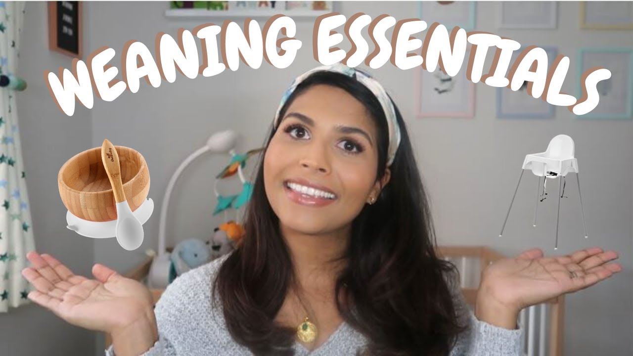WHAT YOU NEED TO START WEANING AT 4-6 MONTHS| EVERYTHING I BOUGHT FOR WEANING MY BABY