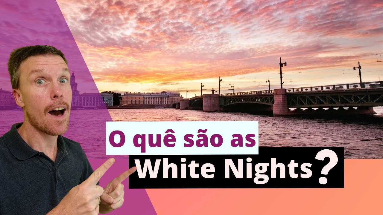 NOITES BRANCAS DE SÃO PETERSBURGO