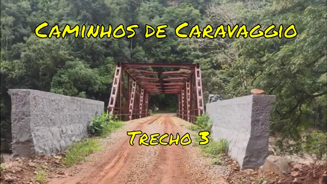 Caminhos de Caravaggio - Trecho 3