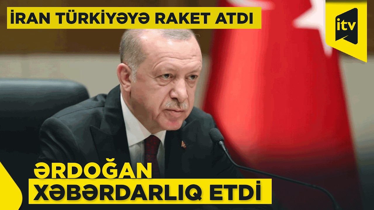 Türkiyə Prezidenti İrana xəbərdarlıq edib