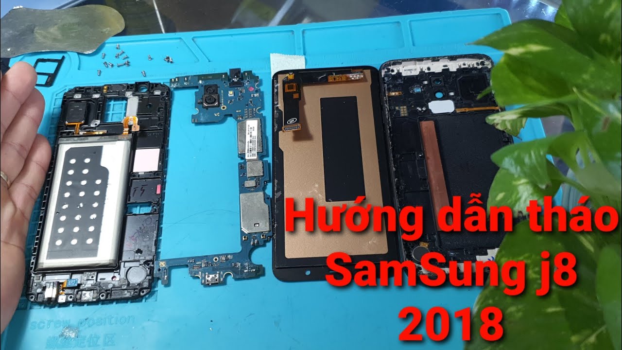 Hướng dẫn tháo SamSung j8 2018