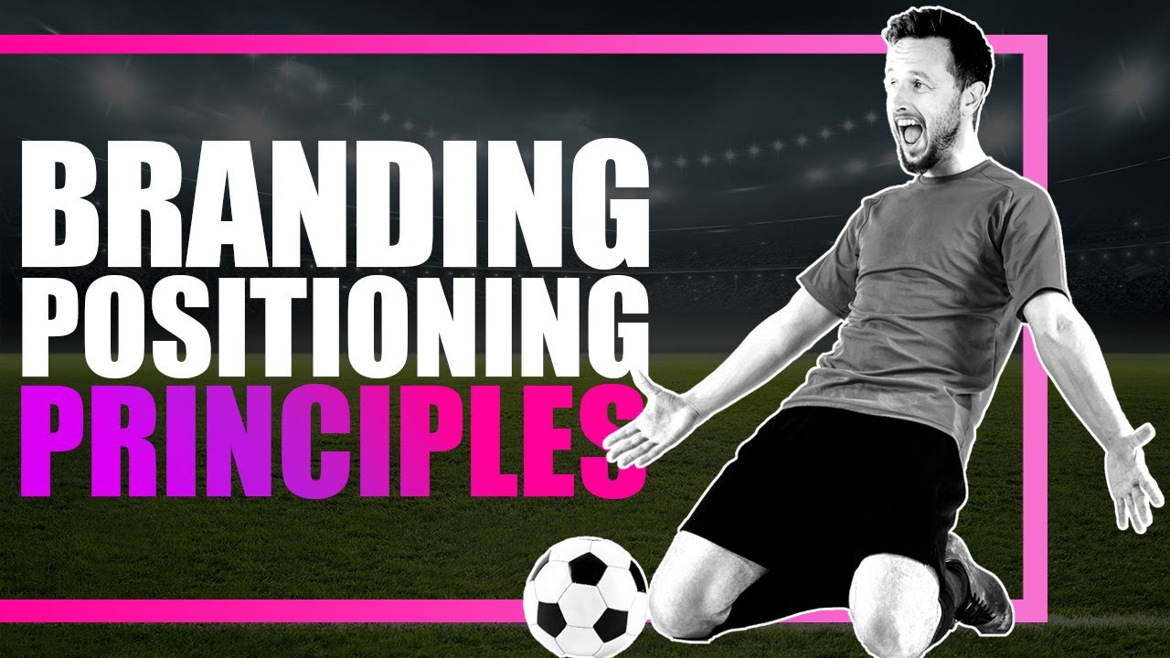 8 Brand Positioning Principles For Brand Strategists